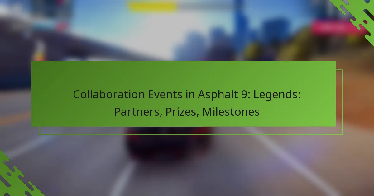 Collaboration Events in Asphalt 9: Legends: Partners, Prizes, Milestones