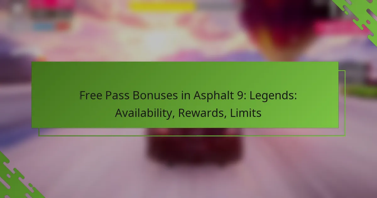 Free Pass Bonuses in Asphalt 9: Legends: Availability, Rewards, Limits