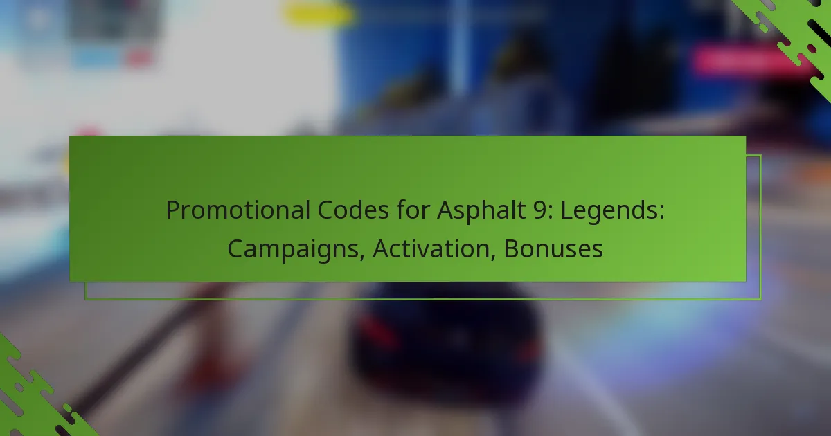 Promotional Codes for Asphalt 9: Legends: Campaigns, Activation, Bonuses