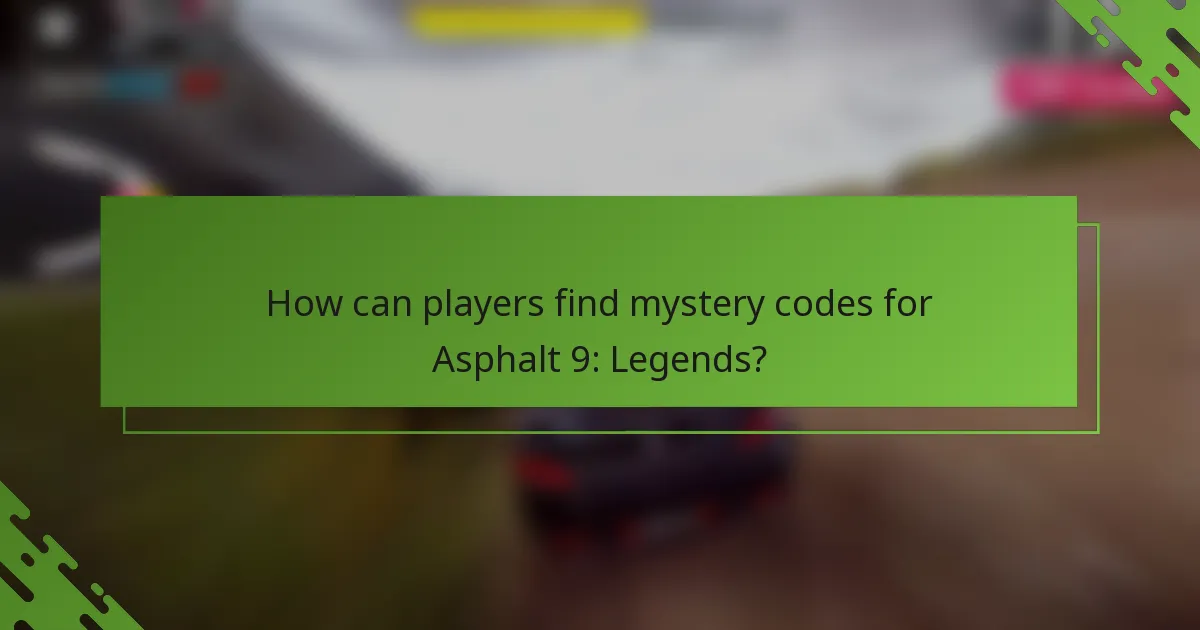 How can players find mystery codes for Asphalt 9: Legends?