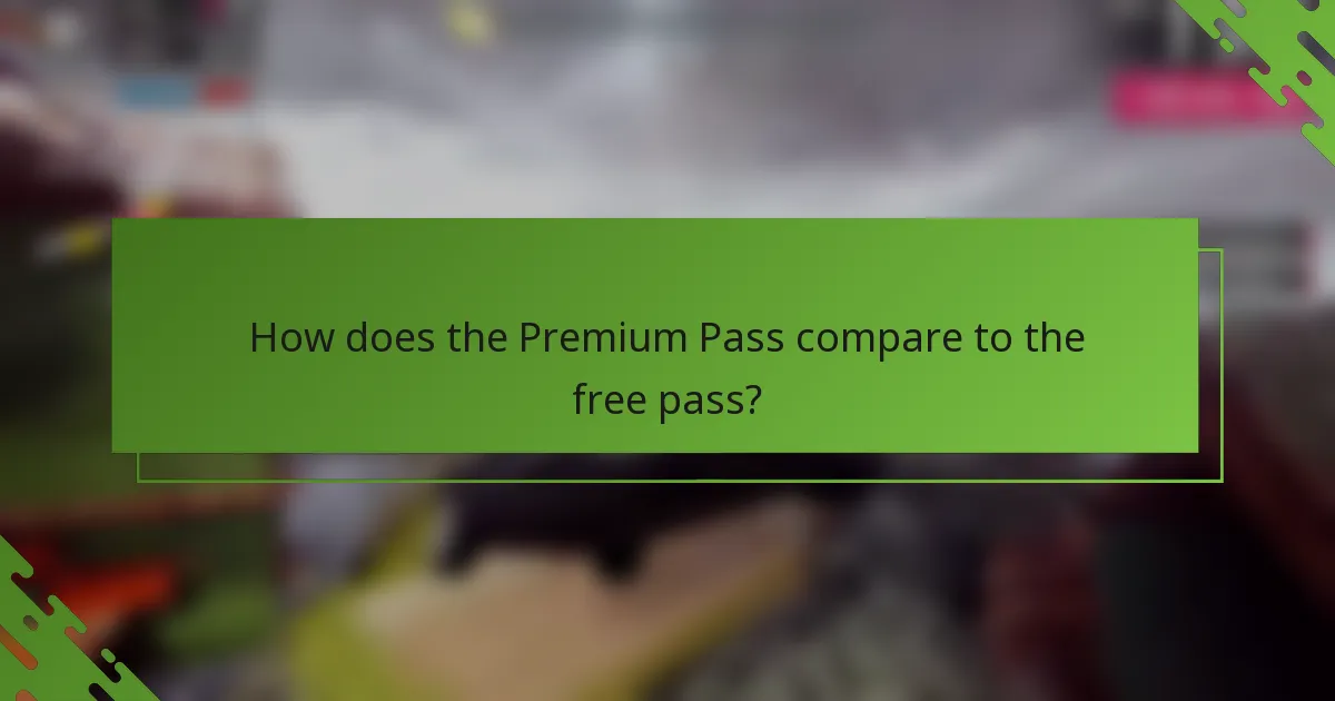 How does the Premium Pass compare to the free pass?
